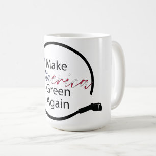 Make America Green Again Electric Vehicle Charger Coffee Mug