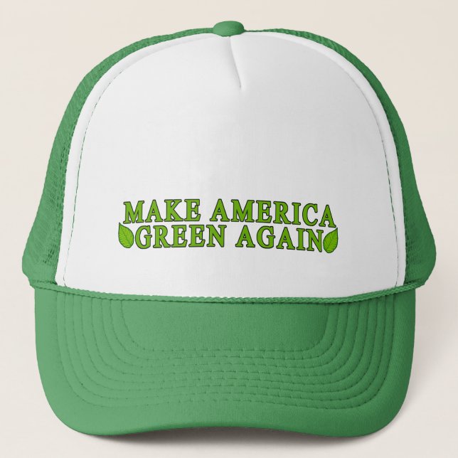 Make America Green Again Trucker Hat (Front)