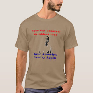 Make America Groovy Again! T-Shirt