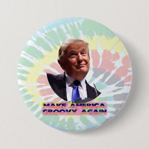 Make America Groovy Again Tie-Dye Pin-Back Button