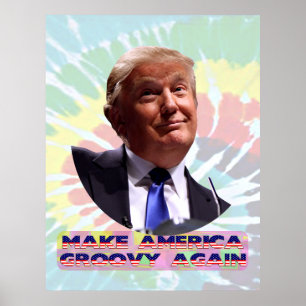 Make America Groovy Again Tie-Dye Value Poster