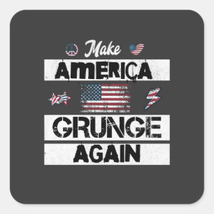 Make America Grunge Again Square Sticker