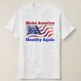 Make America Healthy Again T-Shirt
