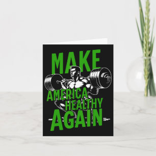 Make America Healthy Again Weightlifting Gym Fitne Card