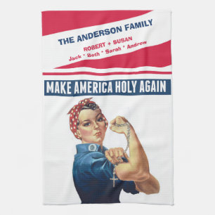 MAKE AMERICA HOLY AGAIN ROSARY ROSIE THE RIVETER TEA TOWEL