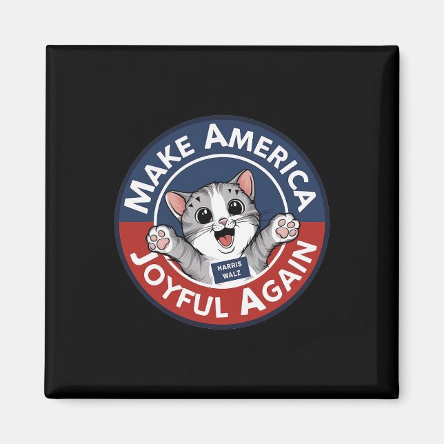 Make America Joyful Again Harris Wallz 2024  Magnet (Front)