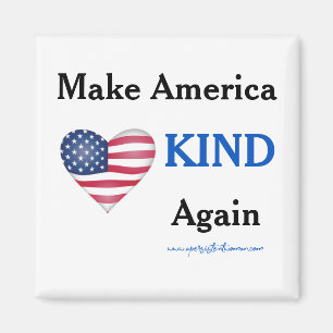 Make America KIND again. Anti-trump Magnet