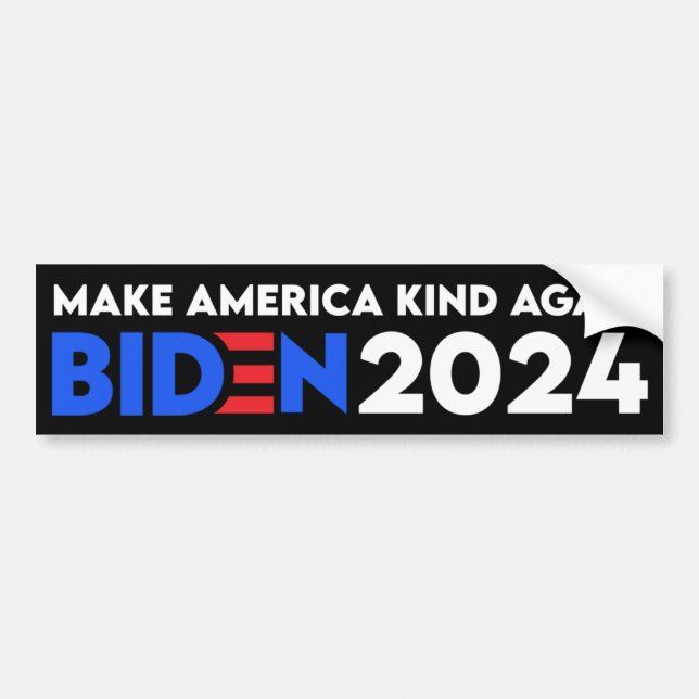 Make America Kind Again Biden President 2024 Bumper Sticker (Front)