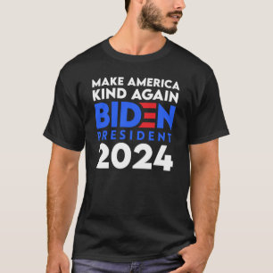 Make America Kind Again Biden President 2024 T-Shirt