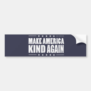 Make America Kind Again Bumper Sticker