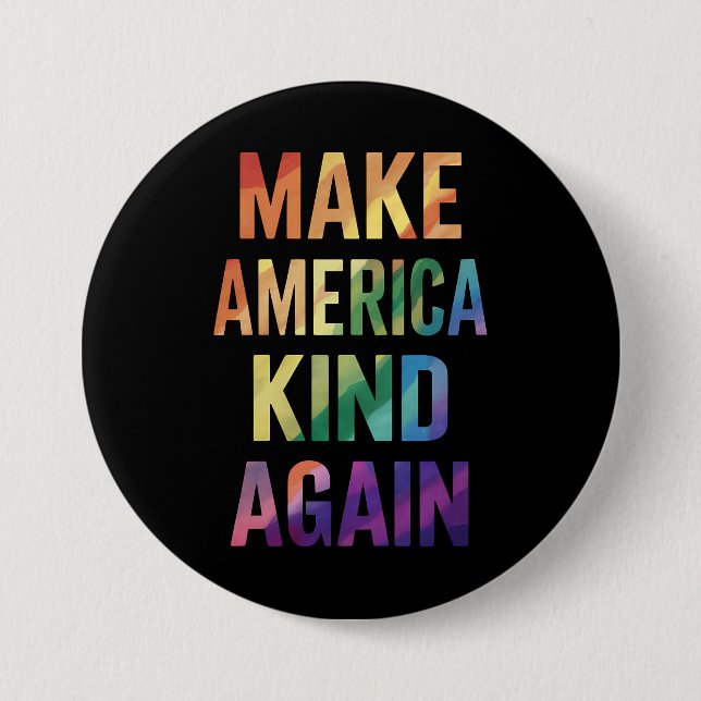 Make America Kind Again Rainbow LGBTQ Gay  7.5 Cm Round Badge (Front)