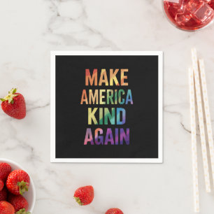 Make America Kind Again Rainbow LGBTQ Gay  Napkin
