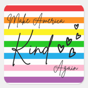 Make America Kind Again Square Sticker