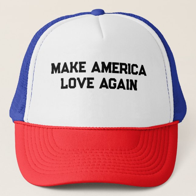 Make America Love Again Trucker Hat (Front)