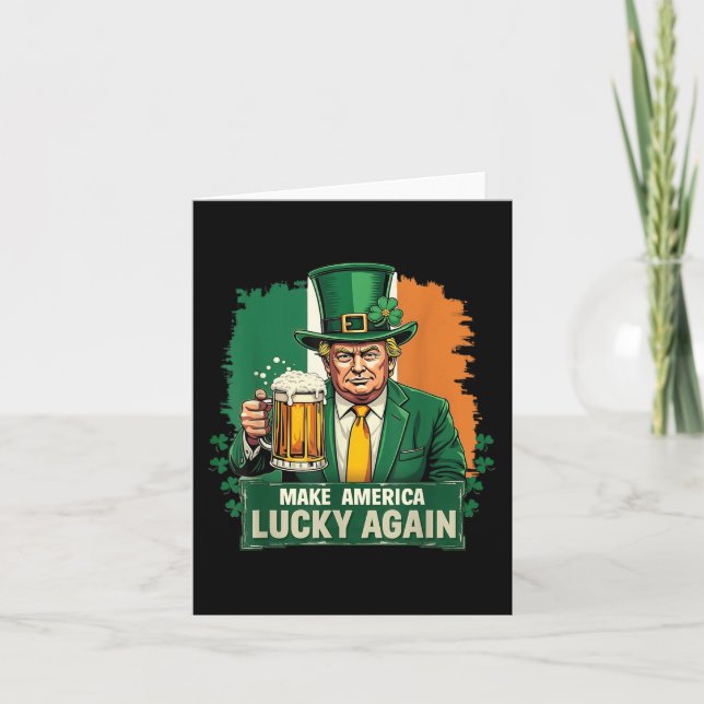 Make America Lucky Again Funny St Patricks Day Tru Card (Front)