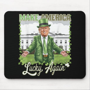 Make America Lucky Again Funny Trump 2025 St Patri Mouse Mat