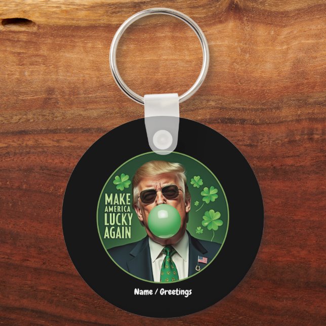 Make America Lucky Again Funny Trump Bubblegum  Key Ring (Front)