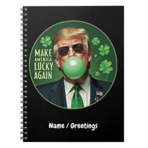 Make America Lucky Again Funny Trump Bubblegum Notebook