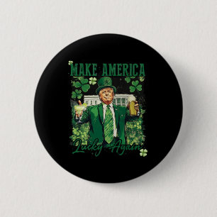 Make America Lucky Again Funny Trump St Patricks D 6 Cm Round Badge