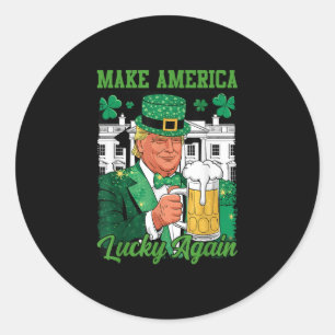 Make America Lucky Again Funny Trump St Patricks D Classic Round Sticker