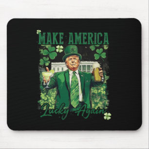 Make America Lucky Again Funny Trump St Patricks D Mouse Mat