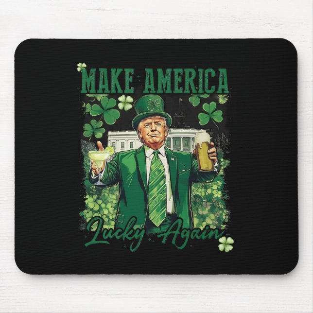 Make America Lucky Again Funny Trump St Patricks D Mouse Mat (Front)