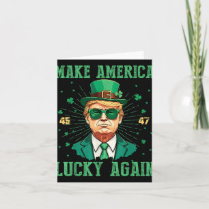 Make America Lucky Again St. Patricks Day 2025 Gre Card