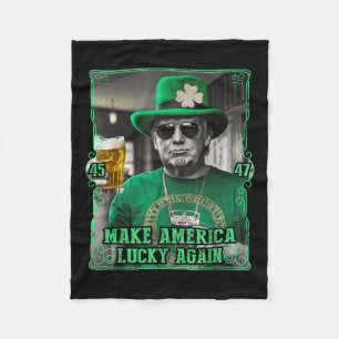 Make America Lucky Again St. Patricks Day 2025 Gre Fleece Blanket