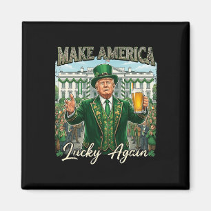 Make America Lucky Again Trump St Patricks Day Iri Magnet