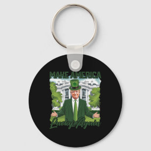 Make America Lucky Again Trump St. Patrick's Day S Key Ring
