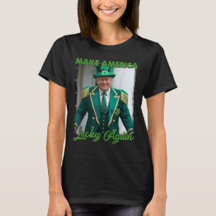 Make America Lucky Again Trump White House Irish L T-Shirt