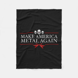 Make America Metal Again Trump Rock Heavy Music Fleece Blanket