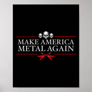 Make America Metal Again Trump Rock Heavy Music Th Poster