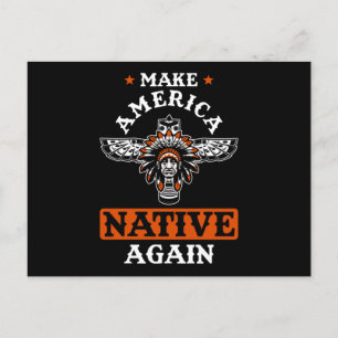 Make America Native again Postcard