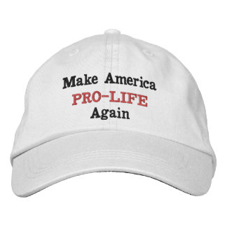 Make America PRO-LIFE Again Embroidered Hat