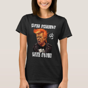 Make America Punk Again 2 T-Shirt