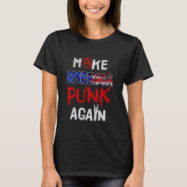 Make America Punk Again Funny 80s Punk Rock T-Shirt (Front)