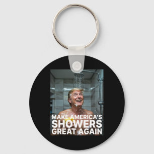 Make America’s Showers Great Again Trump Funny 4 Key Ring