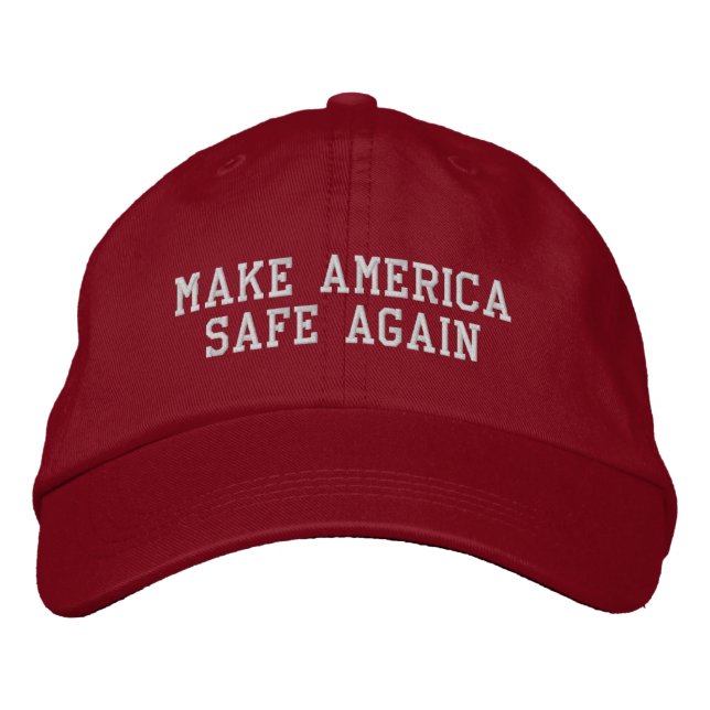 Make America Safe Again Embroidered Baseball Hat (Front)