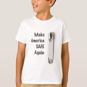Make America Safe Again T-Shirt