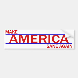 Make America Sane Again Bumper Sticker