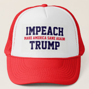 "Make America Sane Again! Impeach Trump" Trucker Hat