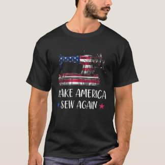 Make America Sew Again USA Flag Quilter Sewing Mac T-Shirt
