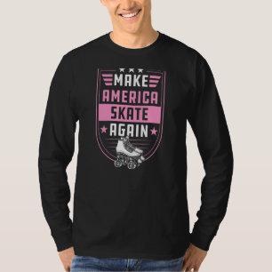Make America Skate Again Outdoor Roller Skating 2 T-Shirt