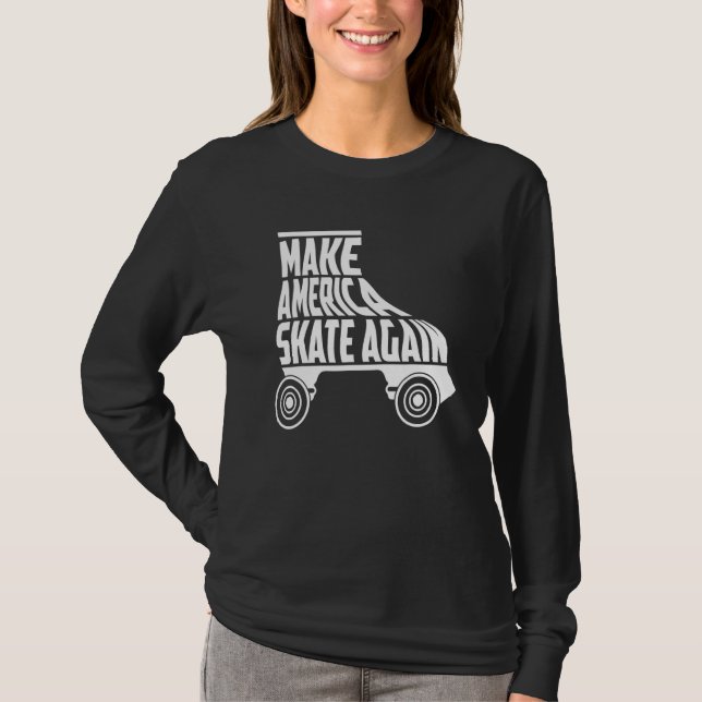 Make America Skate Again Roller Skates T-Shirt (Front)