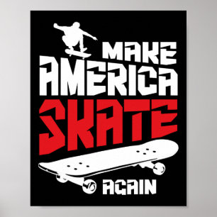 Make America Skate Again Skateboard Skateboarding Poster