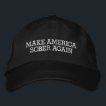 Make America Sober Again Embroidered Hat<br><div class="desc">A funny sobriety design for the sober curious or people in recovery.</div>