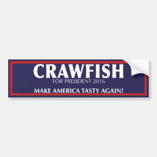 Make America Tasty Again! Crawfish Bumper Sticker