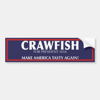 Make America Tasty Again! Crawfish Bumper Sticker