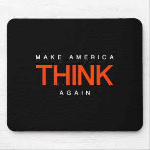 Make America Think Again - Anti-trump Protest Shir Mouse Mat